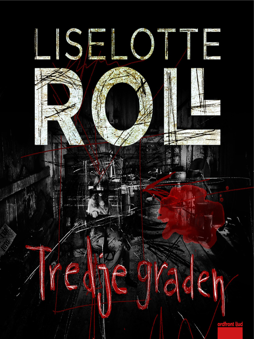 Titeldetaljer för Tredje graden av Liselotte Roll - Tillgänglig